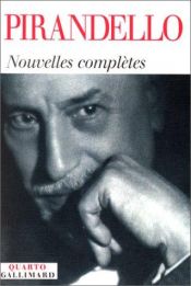 book cover of Nouvelles complètes by Лујџи Пирандело