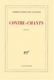 book cover of Contre chants by Georges-Emmanuel Clancier