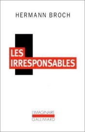 book cover of Les irresponsables by Hermann Broch