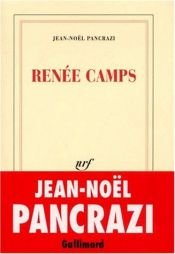 book cover of Renée Camps by Jean-Noël Pancrazi