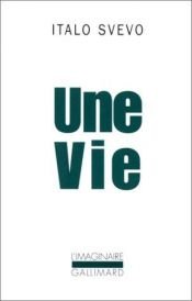 book cover of Une vie by Italo Svevo