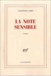 book cover of La Note sensible by Valentine Goby