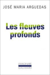 book cover of Les Fleuves profonds by Jose Maria Arguedas