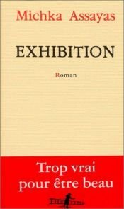 book cover of Exhibition by Michka Assayas