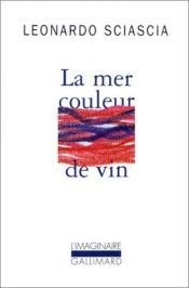 book cover of La mer couleur de vin by Leonardo Sciascia