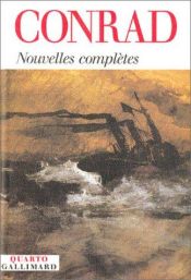 book cover of Nouvelles complètes by ג'וזף קונרד