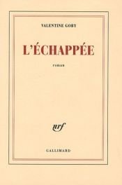 book cover of L'échappée by Valentine Goby