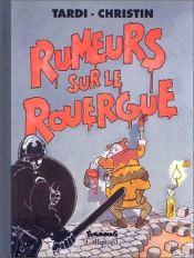book cover of Rumeurs sur le Rouergue by Jacques Tardi
