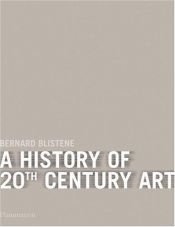 book cover of A History of 20th-century Art by Bernard Blistène