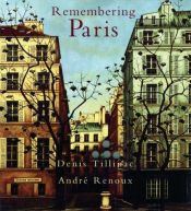 book cover of Remembering Paris by Denis Tillinac