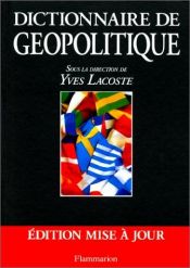 book cover of Dictionnaire de géopolitique by Yves Lacoste