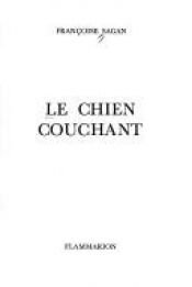 book cover of Le chien couchant by Françoise Sagan