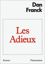 book cover of Les Adieux by Dan Franck