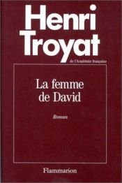 book cover of La femme de David by 亨利·特罗亚