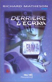 book cover of Derrière l'ecran by ريتشارد ماثيسون