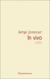 book cover of In vivo by Serge Joncour