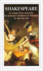 book cover of Le songe d'une nuit d'été, Les joyeuses commères de Windsor, Le soir des rois by William Shakespeare
