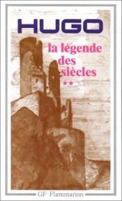 book cover of La Légende des siècles, tome 2 by Βικτόρ Ουγκώ