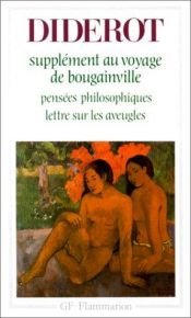 book cover of Supplement au Voyage de Bougainville; Pensees Philosphiques; Addition aux pensees philosophiques; Lettre sur les Aveugle by Denis Diderot