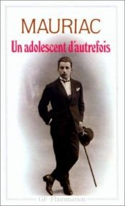 book cover of Un Adolescent d'autrefois by François Mauriac