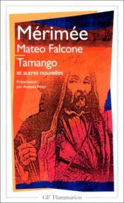 book cover of "Mateo Falcone", "Tamango" Et Autres Nouvelles by Prosper Mérimée