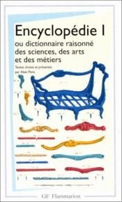 book cover of Encyclopédie 1, ou dictionnaire raisonné des sciences, des arts et des métiers by დენი დიდრო