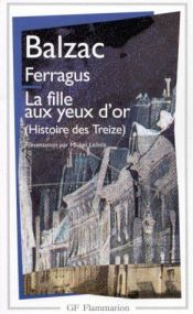 book cover of Histoire des Treize : Ferragus - La Fille aux yeux d'or by Оноре де Бальзак