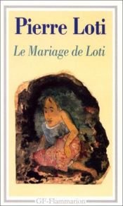 book cover of Le mariage de Loti by Pierre Loti