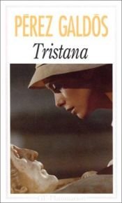 book cover of Tristana by Benito Pérez Galdós