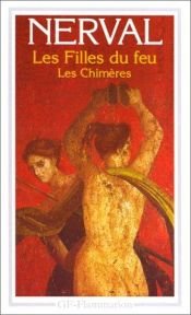book cover of Les filles du feu ; Les Chimères by Gerard De Nerval