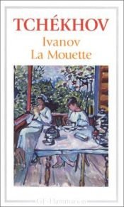 book cover of Ivanov, suivi de "La Mouette" by 安东·帕夫洛维奇·契诃夫