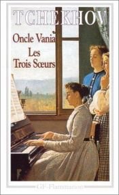 book cover of Oncle vania suivi de les trois soeurs by Anton Pavlovics Csehov