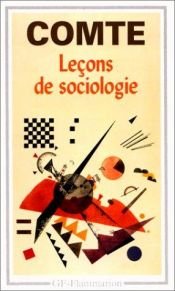 book cover of Leçons sur la sociologie cours de philosophie positive : leçons 47 à 51 by Auguste Comte