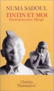 book cover of Tintin et moi. Entretiens avec Hergé by Numa Sadoul