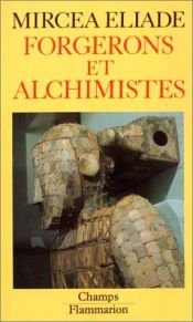 book cover of Forgerons et alchimistes by Mircea Eliade