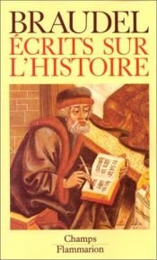 book cover of Ecrits sur l'histoire by Fernand Braudel