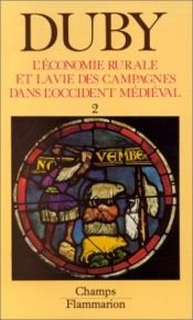 book cover of L'Économie rurale et la vie des campagnes dans l'Occident médiéval (Champs) by Georges Duby