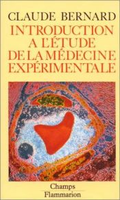 book cover of Introduction à l'étude de la médecine expérimentale by Claude Bernard