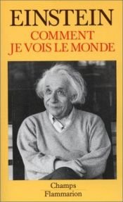 book cover of Comment je vois le monde by Albert Einstein