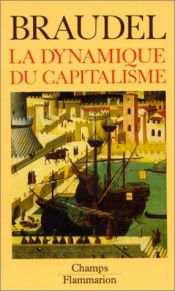 book cover of A kapitalizmus dinamikája by فرناند بروديل