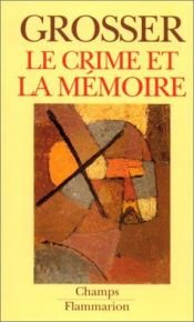 book cover of Le crime et la mémoire by Alfred Grosser