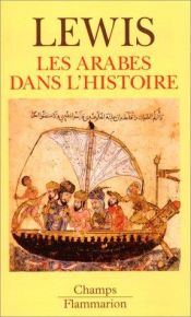 book cover of Les Arabes dans l'histoire by Bernard Lewis