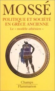 book cover of Politique et société en Grèce ancienne by Claude Mosse