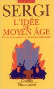 book cover of L'Idée de Moyen Âge by Giuseppe Sergi