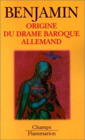 book cover of Origine du drame baroque allemand by Walter Benjamin