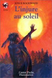 book cover of L'Injure au soleil by Joyce Rockwood