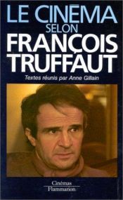 book cover of Le cinema selon Francois Truffaut (O Cinema Segundo François Truffaut) by Francois Truffaut [director]
