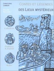 book cover of Contes et Légendes des lieux mystérieux by Christophe Lambert