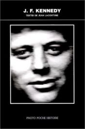 book cover of J. F. Kennedy by Jean Lacouture