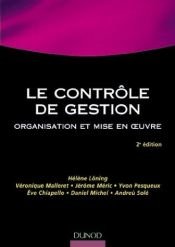 book cover of Le contrôle de gestion : Organisation et mise en oeuvre by Collectif